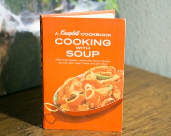 Vintage Campbells Cookbook - Cooking with Soup - 1972 Recipe Book
