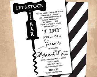 May include: Black and white invitation for a bridal shower with a corkscrew illustration. The invitation says "Let's Stock Their Bar" and "I Do". The invitation is for Marcie and Matt's shower on February 4th at 2:00 PM at 5566 Shelby Drive, Hattiesburg, MS 55664. RSVP to Amy at 556. 778. 9966.