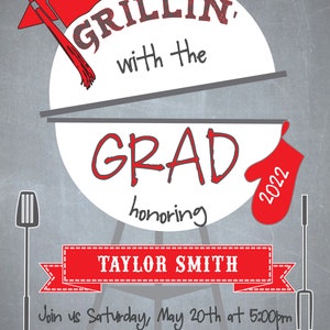 May include: A graduation party invitation with a red and white grill design. The text reads "Grillin' with the Grad honoring Taylor Smith 2022". The invitation includes the date, time, and location of the party, as well as an RSVP number.