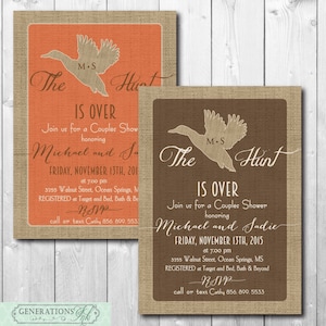 Hunt is Over Couples Shower Invitation printable/Digital File/duck, rustic, wedding shower, couples shower,burlap/Wording can be changed