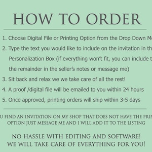 May include: Green background with white text explaining how to order a digital file or printed invitation. The text includes instructions for customizing the invitation and information about proof and shipping times. The text also includes a note about adding a printing option to the listing if it is not already available.