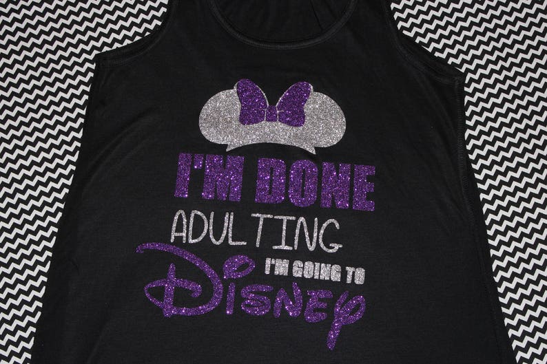 Download I'm Done Adulting I'm Going to Disney Glitter | Etsy