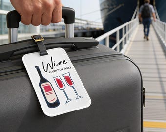Cruise Luggage Tag: Wine Carry On Only - Travel Essential