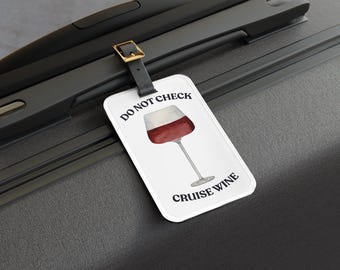 Luggage Tag: Cruise Wine Carry-On - Do Not Check Label