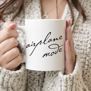 Airplane Mode Coffee Mug – Funny Travel Gift, Aviation Lover Cup, Pilot Humor Mug