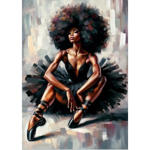 Black is Powerful and Alluring Ballerina Art Print: Confident Black Woman, Sophisticated / Afro / UNFRAMED