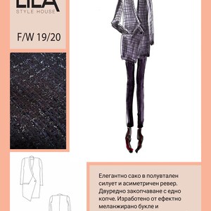 May include: A black and white illustration of a blazer with a single button closure and an asymmetrical lapel. The text "LILA STYLE HOUSE F/W 19/20" is visible in the top left corner of the image. The text "Елегантно сако в полувтален силует и асиметричен ревер. Двуредно закопчаване с едно копче. Изработено от ефектно меланжирано букле и подплатено с вискозен хастар. В кмбинация с прав пантлон от студена вълна в тъмно синьо." is visible in the bottom right corner of the image.