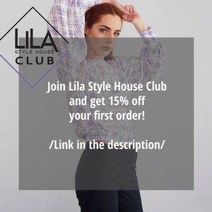 May include: A woman wearing a light purple and white patterned blouse with a black skirt. The text "LILA STYLE HOUSE CLUB" is in a purple box in the top left corner of the image. The text "Join Lila Style House Club and get 15% off your first order! /Link in the description/" is in a white box in the centre of the image.