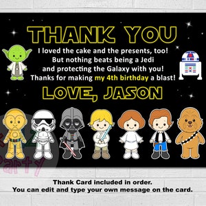 May include: A black thank you card with a yellow border and a Star Wars theme. The card features cartoon characters from the Star Wars franchise, including Yoda, R2-D2, Chewbacca, Darth Vader, and Luke Skywalker. The text on the card reads "Thank You" and "I loved the cake and the presents, too! But nothing beats being a Jedi and protecting the Galaxy with you! Thanks for making my 4th birthday a blast! LOVE, JASON".