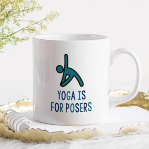 Yoga Mug, Yoga Gift, Yoga Lover Gift, Gift for Her, Funny Yoga Mug, Yoga Teacher Mug, Yoga Teacher Gift, Meditation Gift, Yogi Gift