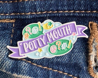 Potty Mouth Enamel Pin