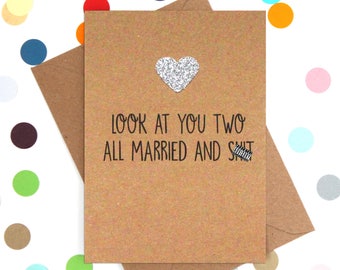 Funny Wedding Card, Funny engagement card, Funny marriage card, Funny couple card: Look at you two all married and sh!t