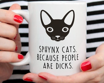 Sphynx Cat Mug, Sphynx Cat Gifts, Cat Lover Gifts, Funny Cat Mug, Hairless Cat, Cat Coffee Mug, Cat Mom Gift, Sphynx Cat Owner, Cat Mug