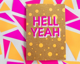 Funny Celebration Card | Hell Yeah