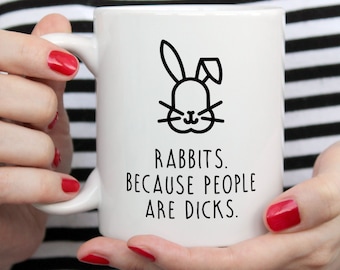 Rabbit Mug, Rabbit Gift, Rabbit Owner Gift, Funny Rabbit Coffee Mug, Cute Rabbit Mug