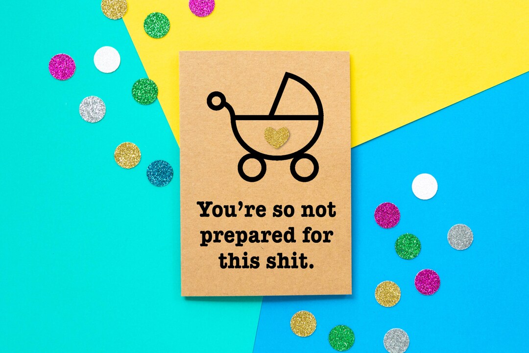 Sleazy Greetings Lustige Babyparty-Karte | Mit Spruch 'Things Just Got...' | 12,7x17,8 Cm, Blanko Innen