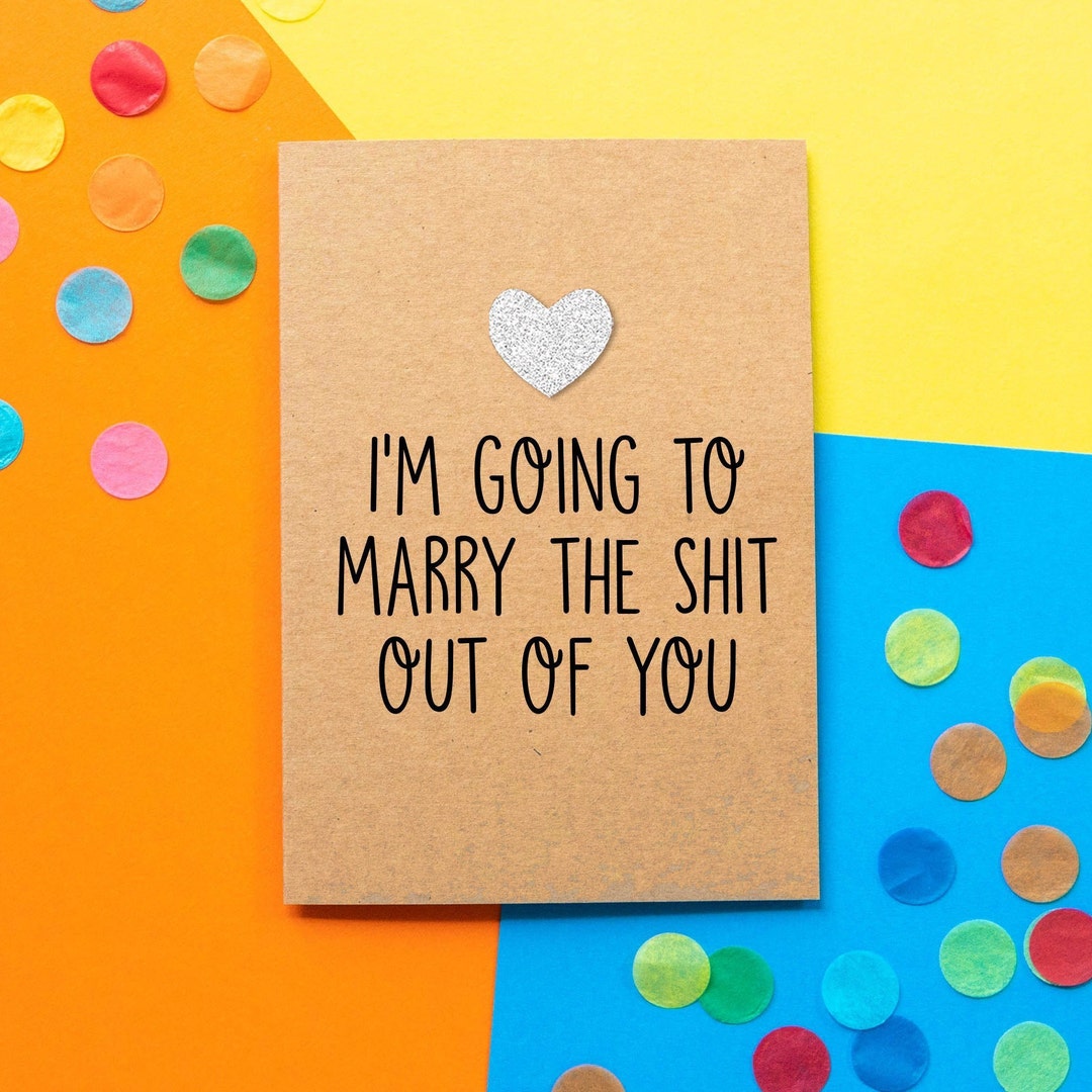 Funny Fiance Card I'm Going to Marry the Shit Out of You - Etsy