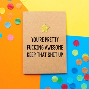 Funny Thank You Card You're Pretty Fucking Awesome Keep That Shit Up image 1