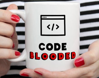 Funny Coder Mug, Coding Mug, Developer Mug, Programmer Gift, Code Blooded