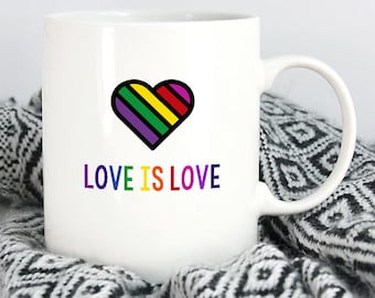 Love is Love Mug, Pride Mug, Rainbow Mug, Equality Mug, LGBTQ mug, Coffee Mug, LGBTQ gift, Equality Gift, Cute Coffee Mug, LGBTQ Coffee Mug