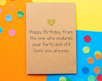 Funny Husband Birthday Card | Happy Birthday From the one who endures your farts and still loves you anyway