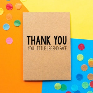 Lustige Dankeskarte, Dankeskarte, Freund Danke Karte, Lustige Karte: Thank You, You Little Legend Face