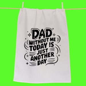 Just Another Day | Father's Day Tea Towel