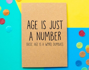 Funny Birthday Card | Age Is Just A Number
