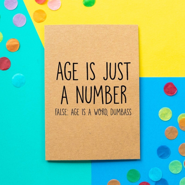 Funny Birthday Card | Age Is Just A Number