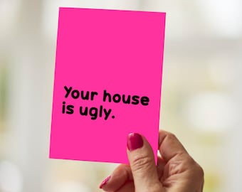 Nasty Neon Card || Ugly House