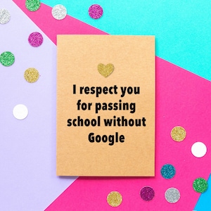 Funny Father's Day Card | Passing School without Google, Cheeky, Rude Sarcastic Humorous card, Dad Birthday Card, For Grandad, Step Dad