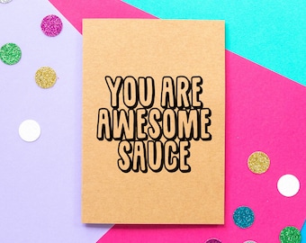 Funny Thank You Card, Funny Motivational Card, You Are Awesome Sauce