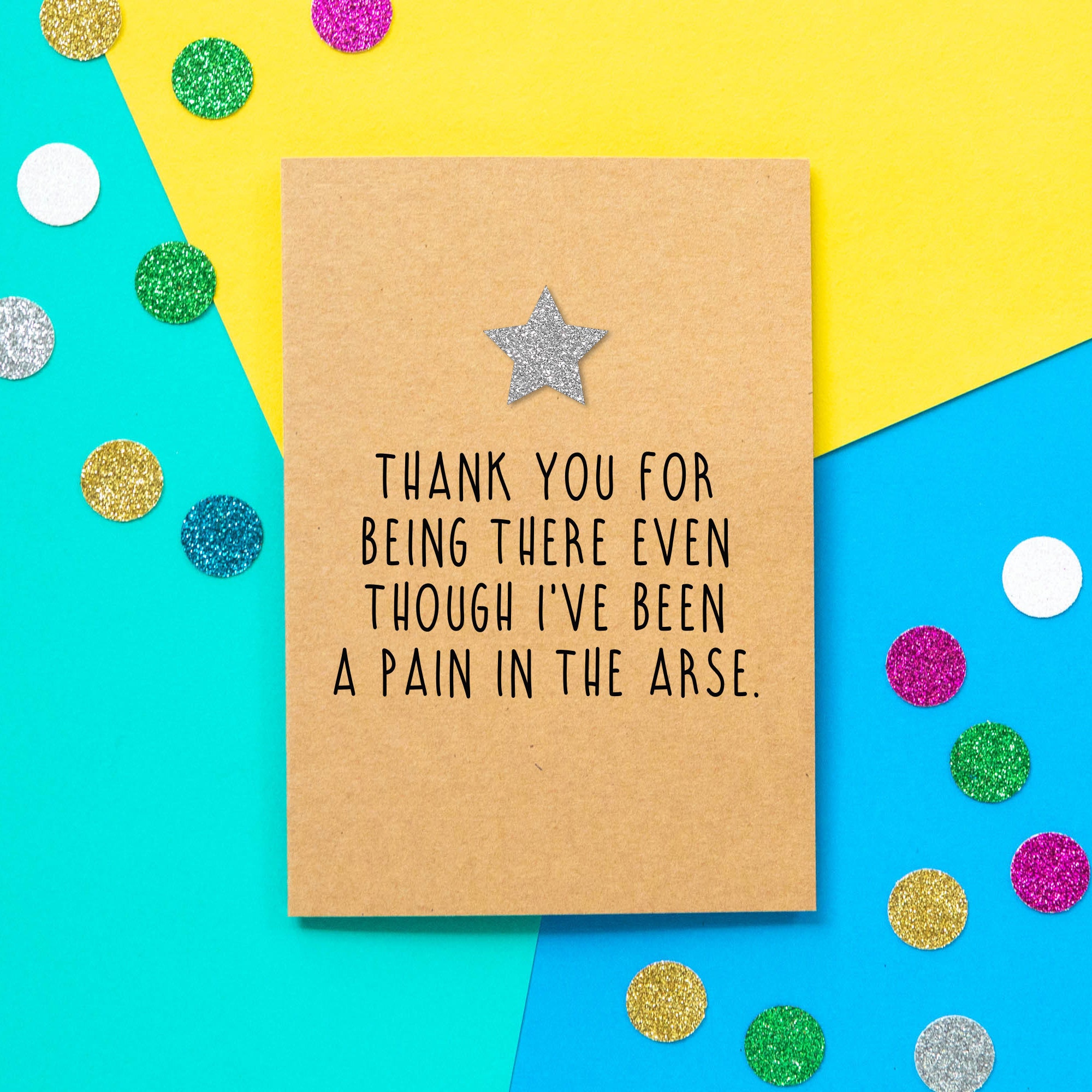 funny thank you card thank you for being there even though