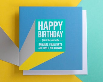 Funny Husband Birthday Card | Happy Birthday From the one who endures your farts and still loves you anyway
