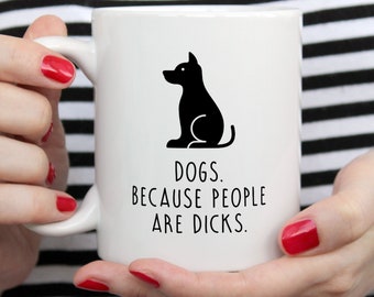 Dog Mug, Dog Gift, Dog Owner Gift, Funny Dog Coffee Mug, Cute Dog Mug