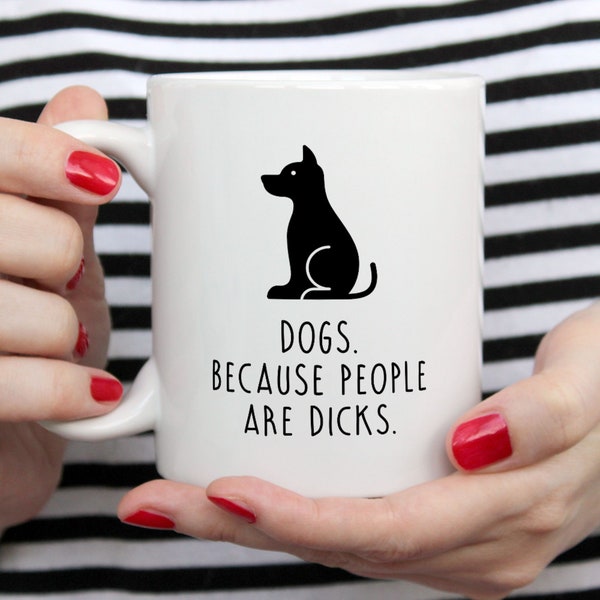 Dog Mug, Dog Gift, Dog Owner Gift, Funny Dog Coffee Mug, Cute Dog Mug