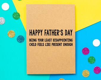 Funny Father's day card, Least Disappointing Child, Card from Son, Card from Daughter, Witty Father's Day card, Card for Step Dad, Cheeky