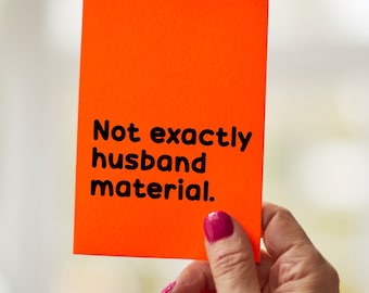 Nasty Neon Card || Not Husband Material