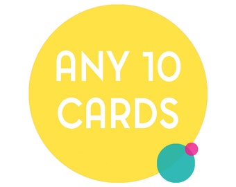Choose any 10 funny greeting cards. Any 10 cards, funny cards, funny greeting cards, funny birthday cards