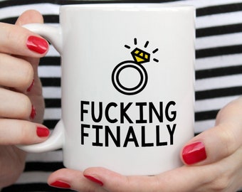 Funny Engagement Mug, Fucking Finally, Engagement cups, Bride Mug, Engagement Gift, Bridal Shower Mug, Bride to Be Gift