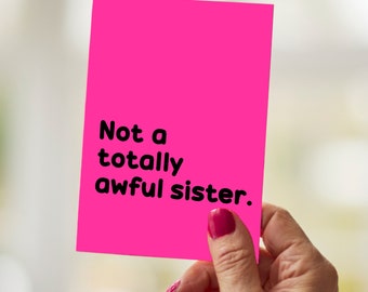 Nasty Neon Card || Awful Sister