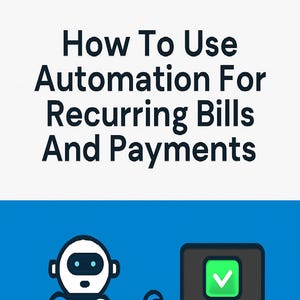 Può includere: Illustrazione con sfondo blu e il testo "How To Use Automation For Recurring Bills And Payments". Un robot tiene in mano una fattura con un simbolo del dollaro. Viene mostrato anche un laptop con un segno di spunta e monete d'oro.