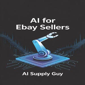 Puede incluir: Portada de libro con el título "AI for Ebay Sellers" en texto blanco. Un brazo robótico azul y plateado está posicionado sobre una placa de circuito azul. El texto "AI Supply Guy" está en la parte inferior, todo sobre un fondo oscuro.