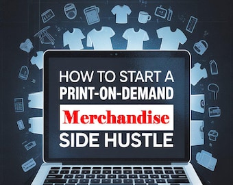 Starten Sie einen Print On Demand Merch Side Hustle Kursführer