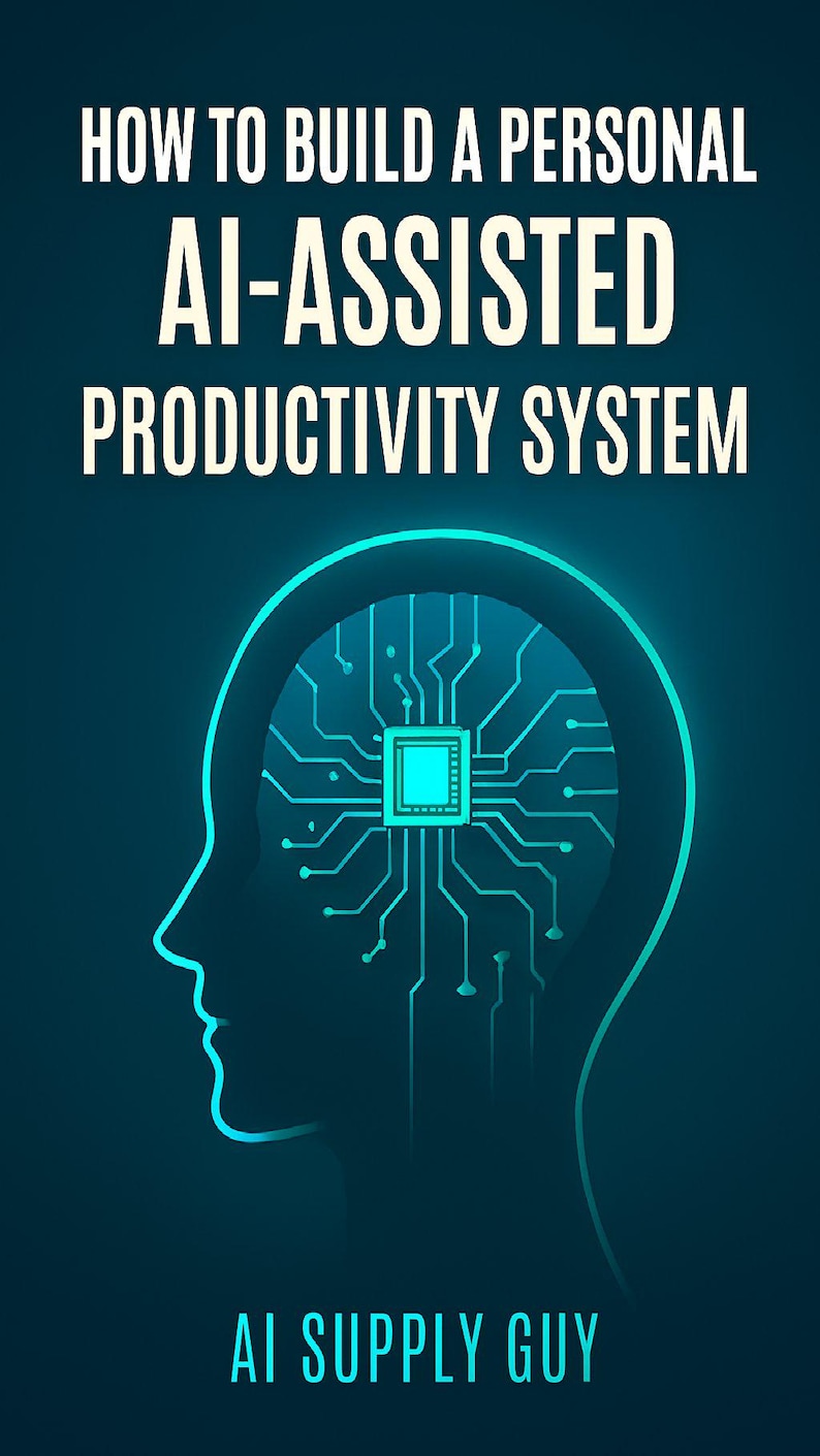 May include: A teal and navy blue graphic with the text "HOW TO BUILD A PERSONAL AI-ASSISTED PRODUCTIVITY SYSTEM" at the top. A side profile of a head is outlined in teal, with a circuit board design inside. The text "AI SUPPLY GUY" is at the bottom.