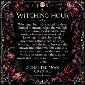 Witching Hour intention candle information describing meditation, protection, spiritual work and connection with the unseen during quiet nighttime hours.