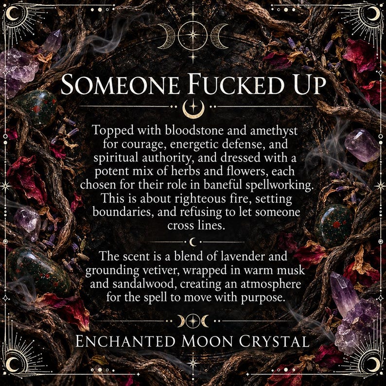 Someone Fucked Up candle information card featuring elegant white lettering against a dark gothic background decorated with dried roses, amethyst crystals, occult symbols, and ornate golden details. Describes the candle's bloodstone and amethyst toppings, intentions of courage, energetic defense, and spiritual authority, and its aromatic blend of lavender, vetiver, and sandalwood.