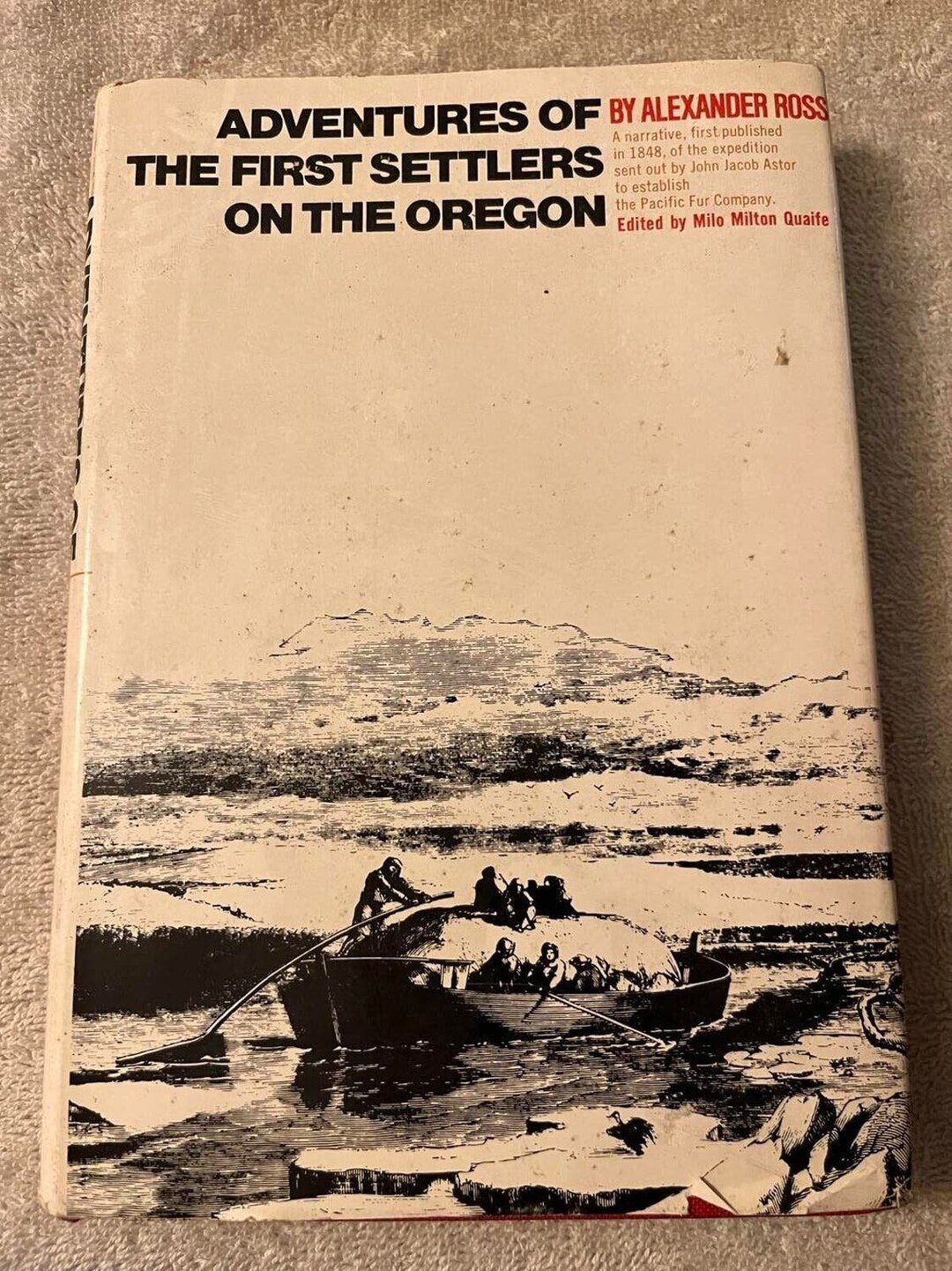 Adventures of the First Settlers on the Oregon or Columbia Alexander