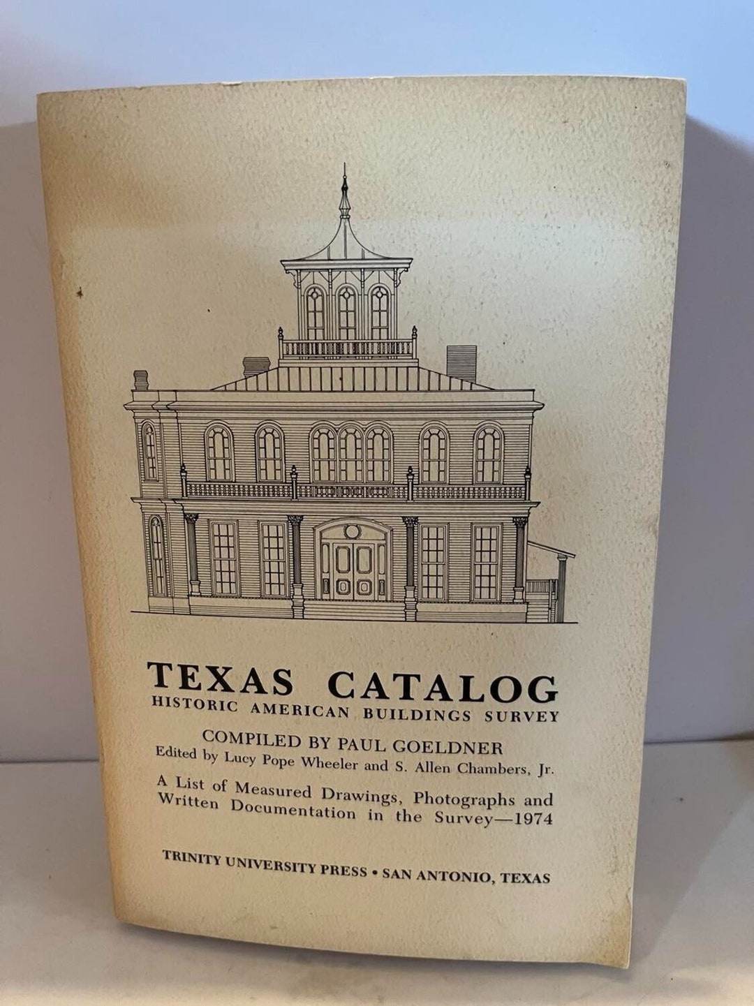 Texas Catalog Historic American Building Survey by Paul Goeldner 1974