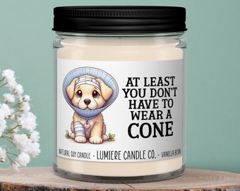 Get Well Soon At least You Don't Have To Wear Cone Candle, Funny Gift, Funny Candle, Get Well Gift, Get Well Candle, Warrior Gift, Cancer